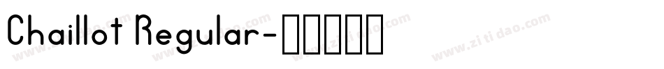 Chaillot Regular字体转换